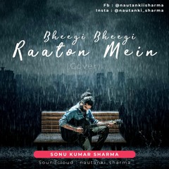 Bheegi Bheegi Raaton Mein (Cover)