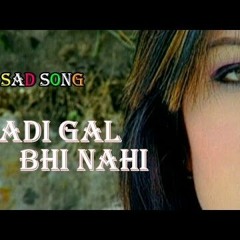 Aidi Gal Nai C - Jelly Soft Remix- Kiwi_Ğâbroo's-Punjabi Sad Song