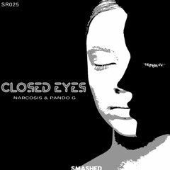 Narcosis & Pando G - Closed Eyes (OUT ON DIGITAL STORES)