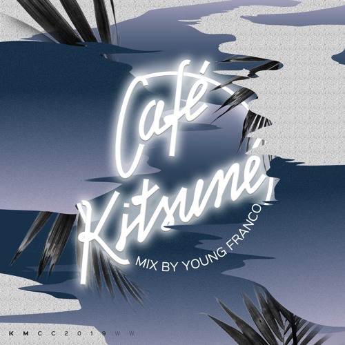 Café Kitsuné Mixed by Young Franco