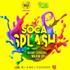 SOCA SPLASH 2019 MIAMI WARM UP MIX BY DJ YOUNG G ( KSP PRODUCTIONS )