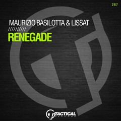 Maurizio Basilotta & Lissat - Renegade (Original Mix)