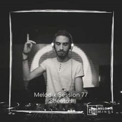 Melodik Session 77 - Sheetos