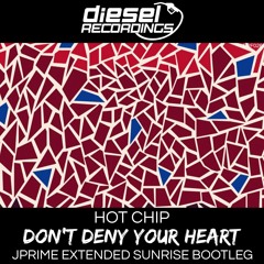 DRF026 Hot Chip - Don't Deny Your Heart (Jprime Extended Sunrise Bootleg): Free Download
