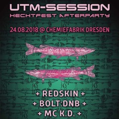 Bolt DnB @ Chemiefabrik - UTM-Session & Hechtfest Afterparty, 24.08.2019 [part II, MC free]