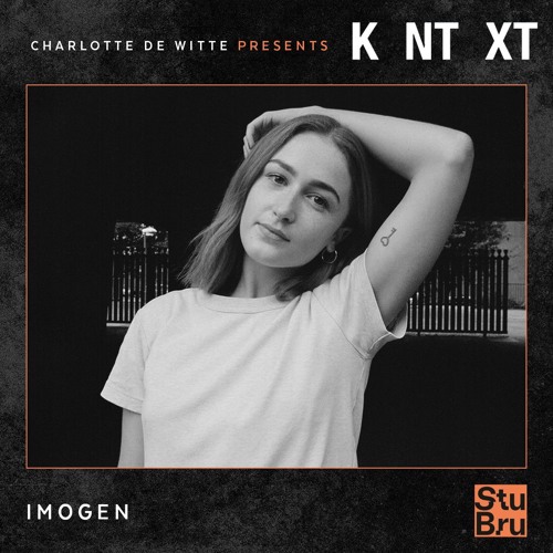 Charlotte de Witte presents KNTXT: IMOGEN (28.09.2019)