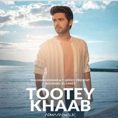 Armaan Malik - Tootey Khaab (Bass Boosted)