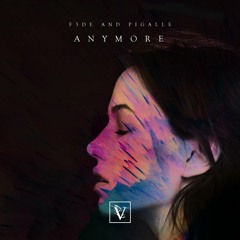 F3DE & Pigalle - Anymore (Radio Edit)