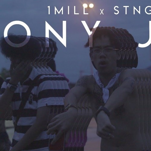1MILL - TONY JAA Ft. STNG