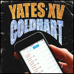 Coldhart X Yates - Break My Wrist