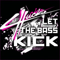 Chuckie - Let The Bass Kick (Sir Gio Rework 2019)