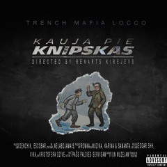 Trench Mafia Locco - Kauja pie Knipskas