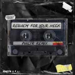 Killin' Void - Requiem for your neck (PHILTR Remix)
