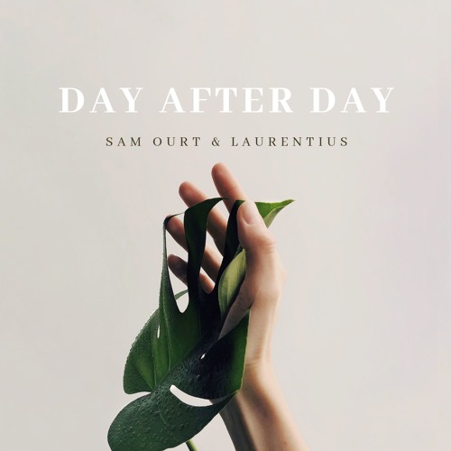Sam Ourt & Laurentius - Day After Day [OUT NOW]