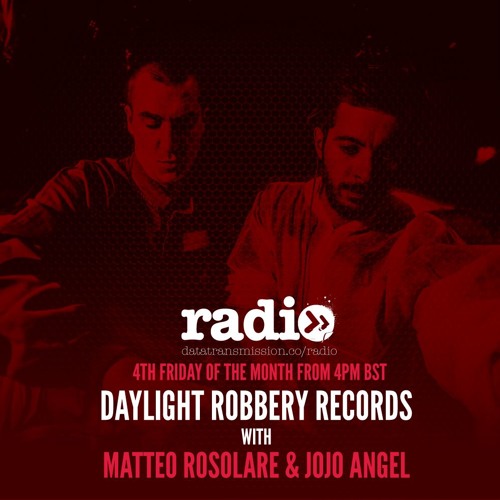 Daylight Robbery Records With Matteo Rosolare & Jojo Angel - September