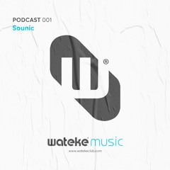 PODCAST 001 / SOUNIC