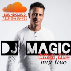 Dj Magic live mwen vire