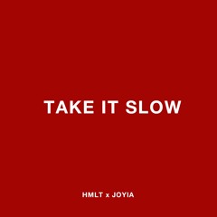 01 Take It Slow