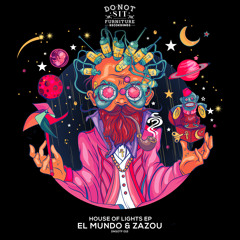 Premiere: El Mundo & Zazou - House of Lights [Do Not Sit on the Furniture Recordings]