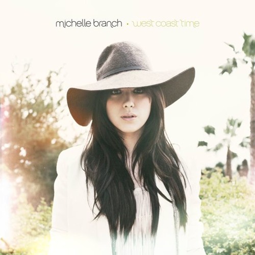 Michelle Branch - West Coast Time