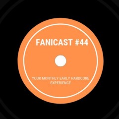 Fanicast #44