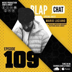 Episode 109 With Mario Luciano (Composer/Arranger/Sample maker)