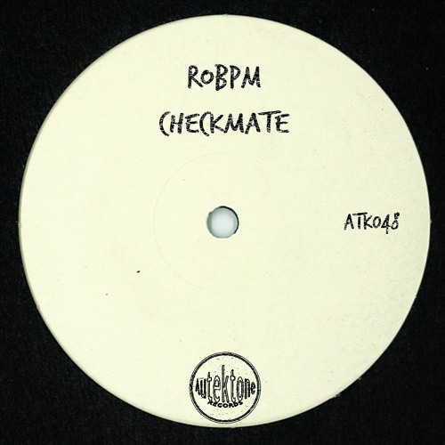 ATK048 - ROBPM  "Checkmate" (Preview)(Autektone Records)(Out Now)
