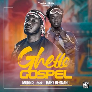Ghetto Gospel -ft(baby Bernard)