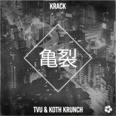 TVU & KOTH Krunch - Krack [Free Download]