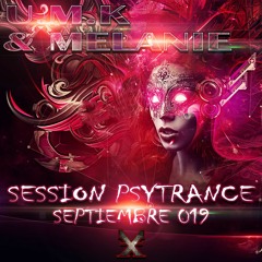 U.M.K&MELANIE- SESSION PSYTRANCE (SEPTIEMBRE-019)(X)