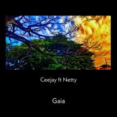 Gaia (feat Netty)