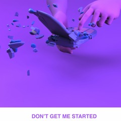 ApTwoTone - Don't Get Me Started (prod. Vinnyx)