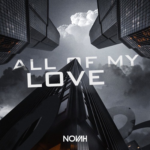TMW - All Of My Love (Novah Remix)