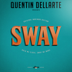 Sway (Original Mix)