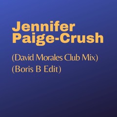 Jennifer Paige - Crush (David Morales Club Mix)(Boris B Edit)