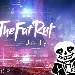 TheFatRat - Unity Vs Megalovania (by LiterallyNoOne)