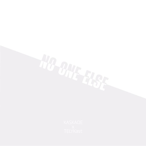 No One Else (with TELYKast)