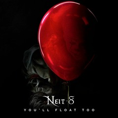 Neit - 8 - You'll Float Too