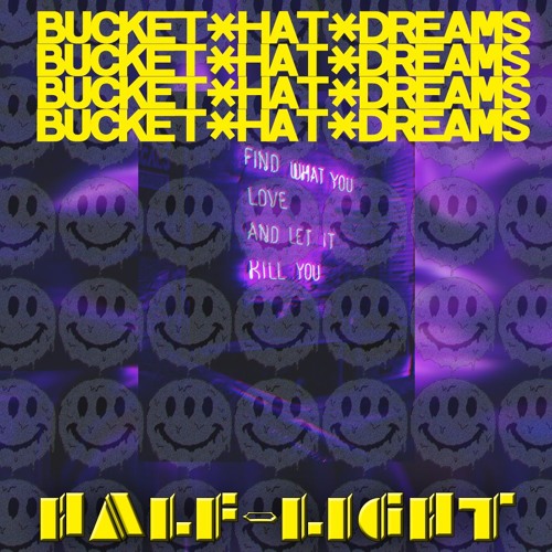 Bucket*Hat*Dreams [o,L_o] [prod. Smokerose]