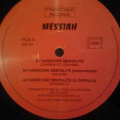 MESSIAH (Dshabba/T-Funk) - Hardcore Mentalité (2000)