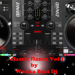 Classic Dance Vol 1 by Wonka Beat Dj