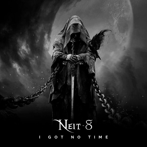 Neit - 8 - I Got No Time