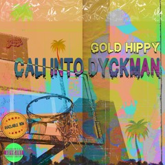 Gold Hippy - Cali Into Dyckman