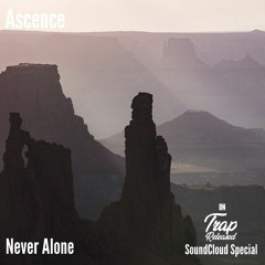 Ascence - Never Alone