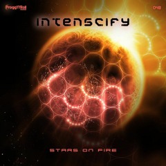 Intenscify - Stars On Fire (Original Mix) OUT NOW! @progg_n_roll
