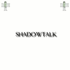 ShadowTalk