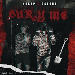 Bury Me (feat. C$tone) [prod. Kennessy]