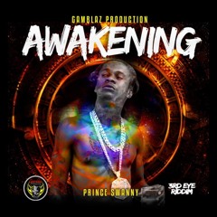 Prince Swanny - Awakening _ Sept 2019 @DANCEHALLPLUGG