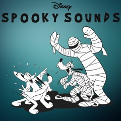 Disney Spooky Sounds