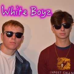 White Boyz ft. AOT LUNAR